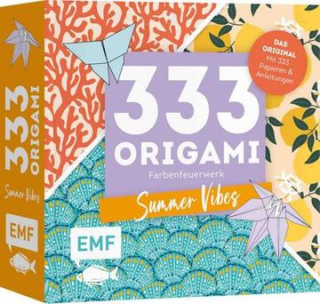 portada 333 Origami - Farbenfeuerwerk: Summer Vibes - Zauberschöne Papiere Falten für Dein Sommergefühl (en Alemán)