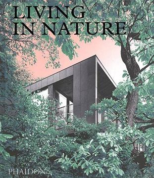 portada Living in Nature: Contemporary Houses in the Natural World (in English)