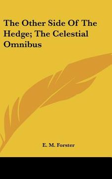 portada the other side of the hedge; the celestial omnibus (en Inglés)