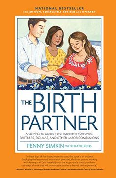 portada The Birth Partner 5th Edition: A Complete Guide to Childbirth for Dads, Partners, Doulas, and all Other Labor Companions (in English)