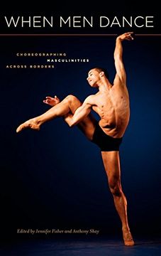 portada When men Dance: Choreographing Masculinities Across Borders 