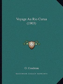 portada Voyage Au Rio Curua (1903) (in French)