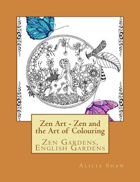 portada ZenArt - Zen Gardens, English Gardens, La La Land: Zen and the Art of Colouring (Zen Art Colouring Book) (Volume 1)
