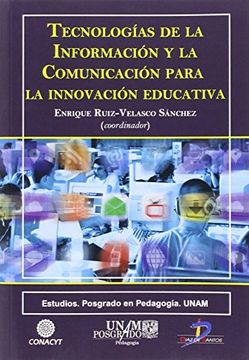 Tecnologías de la Información y la Comunicación Para la Innovación Educativa