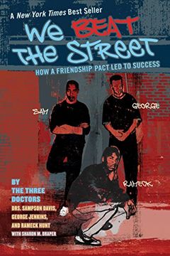 portada We Beat the Street: How a Friendship Pact led to Success (en Inglés)