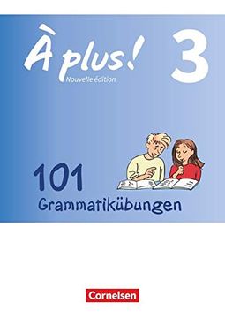portada À Plus! - Nouvelle Édition/ Nouvelle Édition Bayern: Band 3 - 101 Grammatikübungen: Mit Lösungen als Download