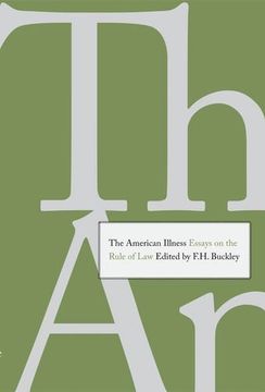 portada The American Illness: Essays on the Rule of law (en Inglés)