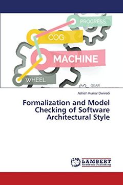 portada Formalization and Model Checking of Software Architectural Style