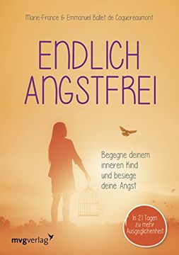 portada Endlich Angstfrei: Begegne Deinem Inneren Kind und Besiege Deine Angst (in German)