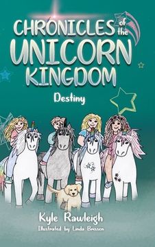 portada Chronicles of the Unicorn Kingdom: Destiny (in English)