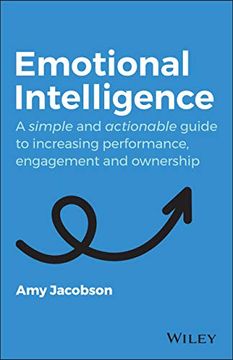 portada Emotional Intelligence: A Simple and Actionable Guide to Increasing Performance, Engagement and Ownership (en Inglés)