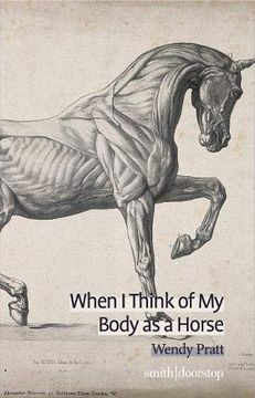 portada When i Think of my Body as a Horse 