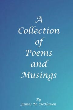 portada A Collection of Poems and Musings (en Inglés)