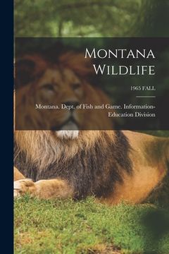 portada Montana Wildlife; 1965 FALL (en Inglés)