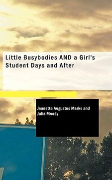 portada little busybodies and a girl's student days and after (in English)