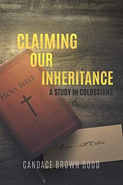 portada Claiming our Inheritance: A Study in Colossians (en Inglés)