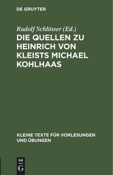 portada Die Quellen zu Heinrich von Kleists Michael Kohlhaas (en Alemán)