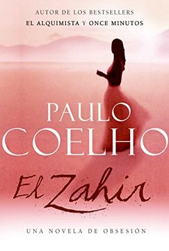 portada El Zahir: Una Novela de Obsesion (in Spanish)