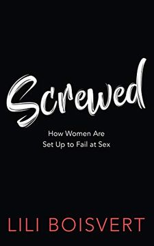 portada Screwed: How Women are set up to Fail at sex (en Inglés)