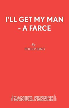 portada I'Ll get my man - a Farce (Acting Edition s. ) (en Inglés)