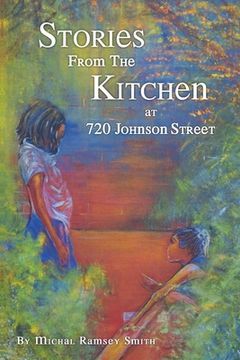 portada Stories From the Kitchen at 720 Johnson Street (en Inglés)