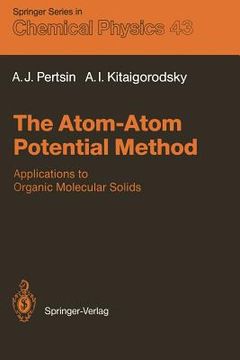 portada the atom-atom potential method: applications to organic molecular solids (en Inglés)