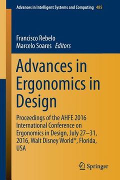 portada Advances in Ergonomics in Design: Proceedings of the Ahfe 2016 International Conference on Ergonomics in Design, July 27-31, 2016, Walt Disney World(r (en Inglés)