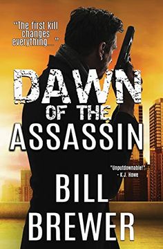 portada Dawn of the Assassin: The First Kill Changes Everything. (David Diegert Series) (en Inglés)