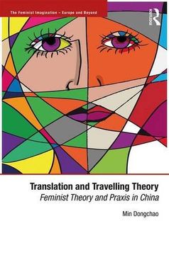 portada Translation and Travelling Theory: Feminist Theory and PRAXIS in China (en Inglés)