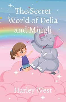 portada The Secret World of Delia and Mingli (en Inglés)