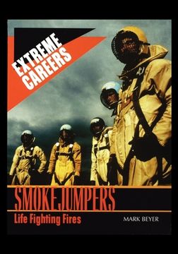 portada Smokejumpers: Life Fighting Fires (en Inglés)