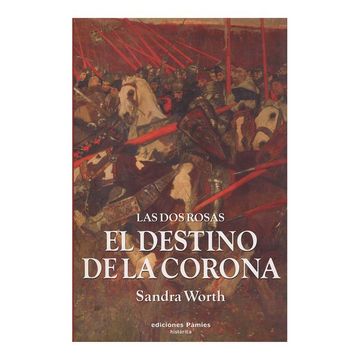 portada Las dos Rosas. El Destino de la Corona (in Spanish)