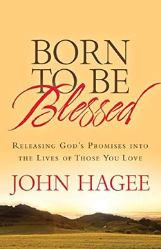 portada Born to be Blessed: Releasing God's Promises Into the Lives of Those you Love (in English)