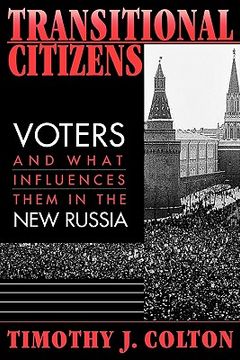 portada transitional citizens: voters and what influences them in the new russia