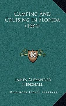portada camping and cruising in florida (1884) (in English)
