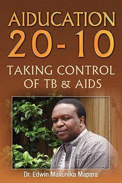portada aiducation 20-10 taking control of tb & aids (en Inglés)