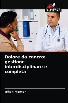 portada Dolore da cancro: gestione interdisciplinare e completa (en Italiano)