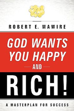 portada god wants you happy and rich! (en Inglés)