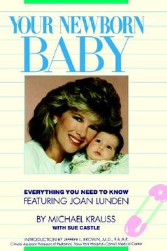 portada your newborn baby: everything you need to know (en Inglés)