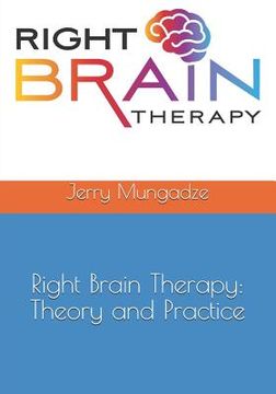 portada Right Brain Therapy: Theory and Practice (en Inglés)