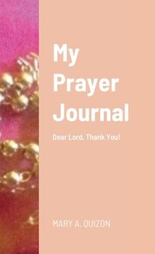portada My Prayer Journal: Dear Lord, Thank You! (in English)