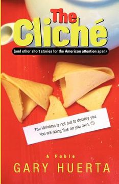 portada the cliche (and other short stories for the american attention span) (en Inglés)