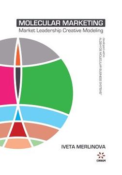 portada Molecular Marketing: Market Leadership Creative Modeling (en Inglés)