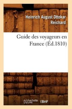 portada Guide Des Voyageurs En France, (Éd.1810) (en Francés)