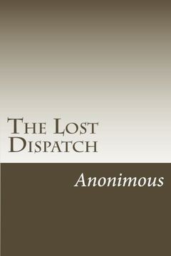 portada The Lost Dispatch: An Incident of The Late War