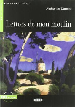 portada Lettres de mon Moulin. Con cd Audio (Lire et S'entraîner) (en Francés)