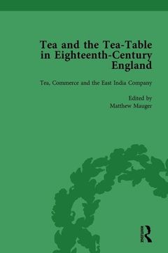 portada Tea and the Tea-Table in Eighteenth-Century England Vol 3 (en Inglés)