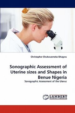 portada sonographic assessment of uterine sizes and shapes in benue nigeria (en Inglés)