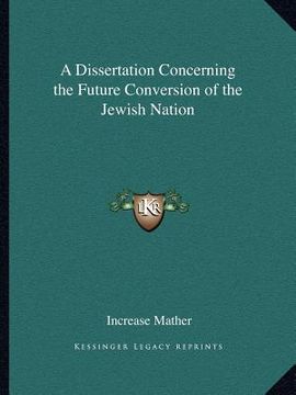 portada a dissertation concerning the future conversion of the jewish nation (en Inglés)