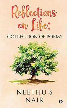 portada Reflections on Life: Collection of Poems (in English)